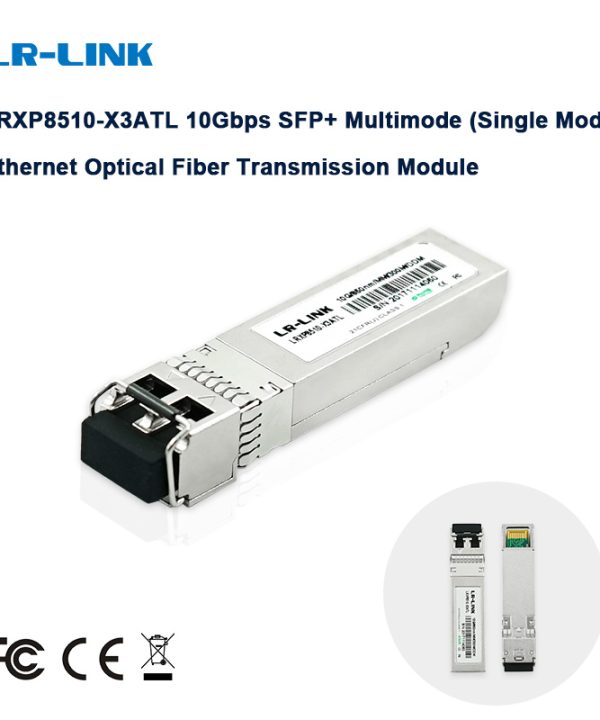 LR-LINK 8510-x3atl Bộ thu phát SFP MMF 10g 10GB 850nm 500m module SFP DDM Tương thích với Cisco